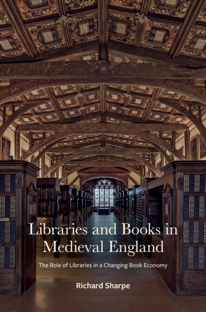 Libraries and Books in Medieval England - Richard Sharpe