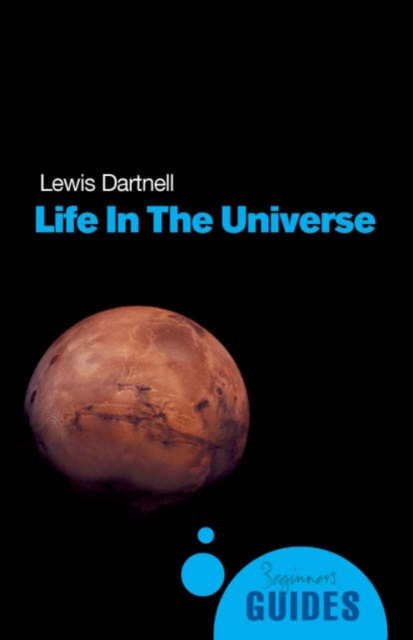 Life in the Universe - Lewis Dartnell