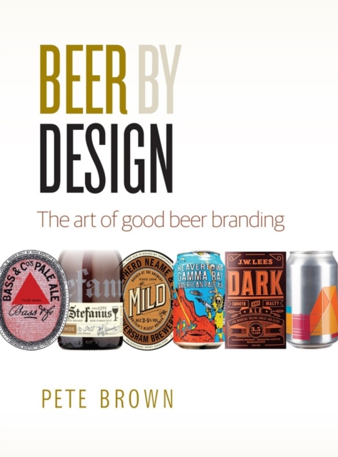 Beer by Design - Pete Brown