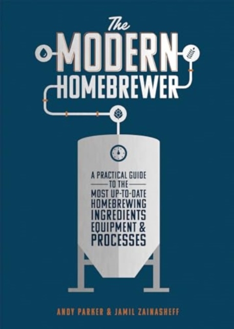 Modern Homebrewer - Andy|zainasheff Parker