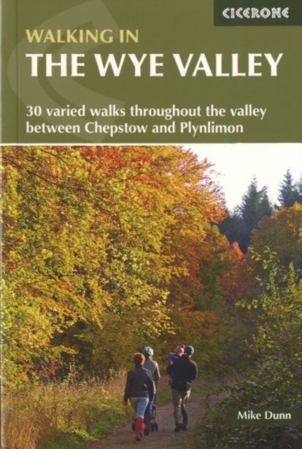 Walking in the Wye Valley - Mike Dunn