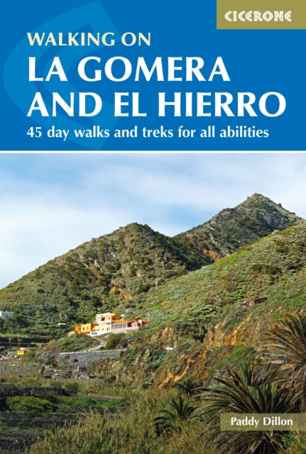 Walking on La Gomera and El Hierro - Paddy Dillon