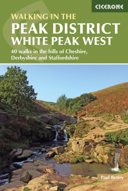 Walking in the Peak District - White Peak West - Paul Besley