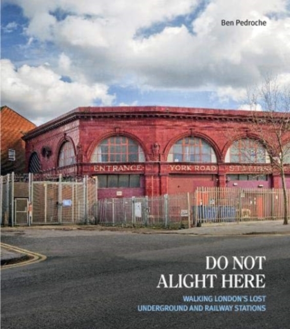 Do Not Alight Here - Ben Pedroche