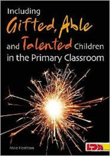 Including Gifted, Able and Talented Children in the Primary Classroom - Mike Fleetham