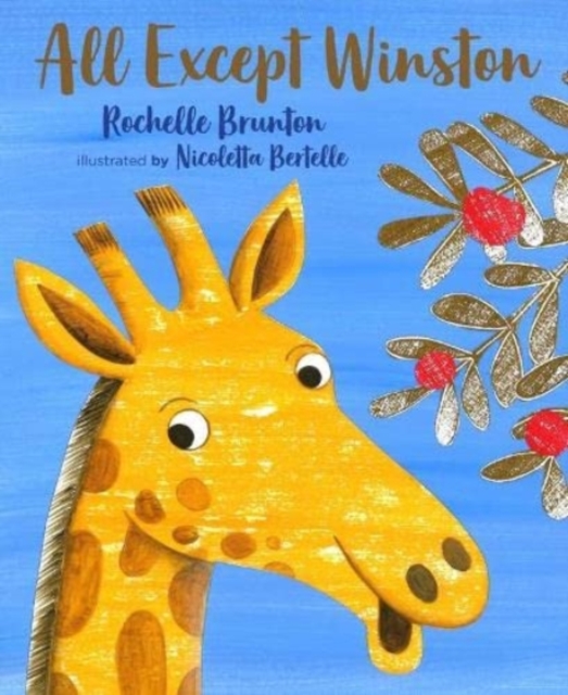All Except Winston - Rochelle Brunton