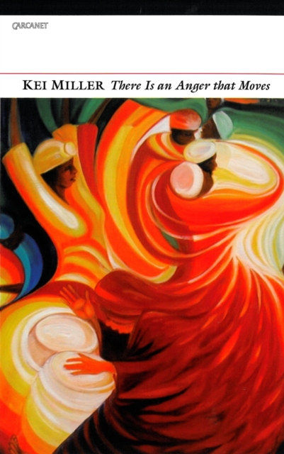 There is an Anger That Moves - Kei Miller