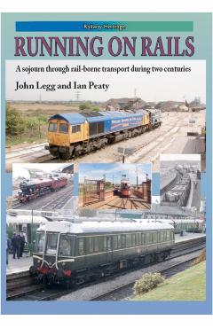 Coperta cărții 'RUNNING ON RAILS - John|peaty Legg'