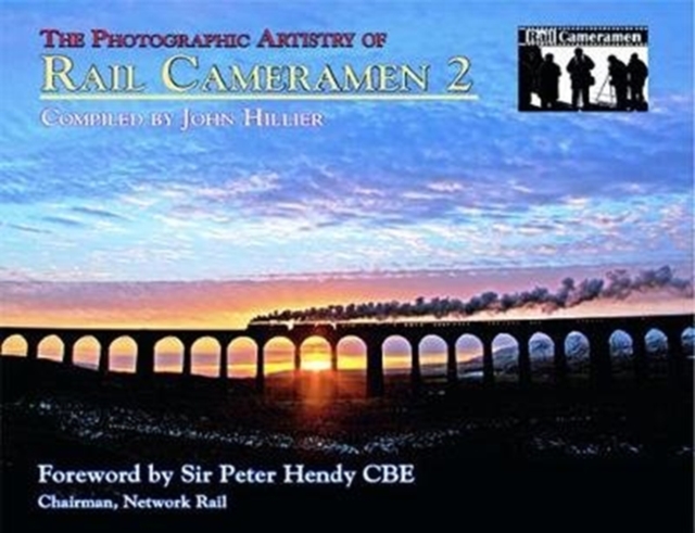 Photographic Artistry of Rail Cameramen 2 - John Hillier