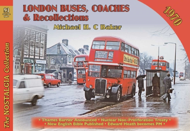 London Buses, Coaches & Recollections, 1970 - Michael H. C Baker