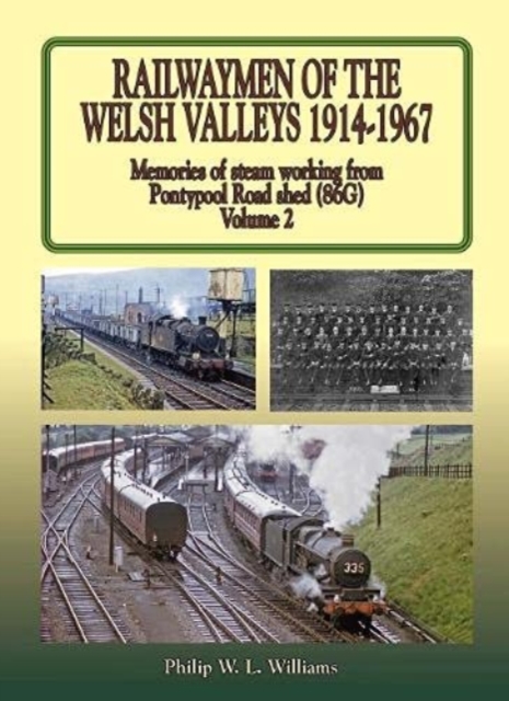 Railwaymen of the Welsh Valleys Vol 2 - Phil Williams