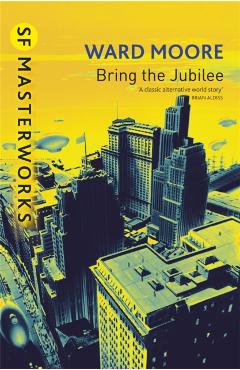 Poza produsului Bring The Jubilee - Ward Moore