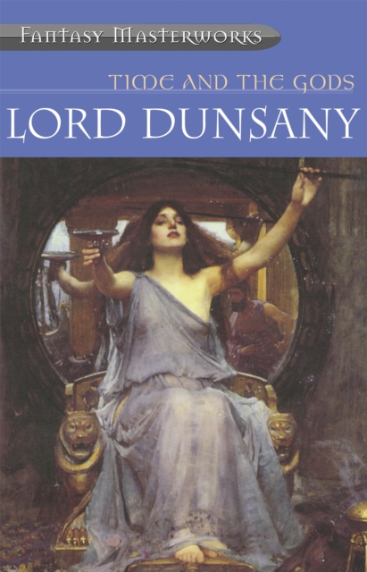 Time And The Gods - Lord Dunsany