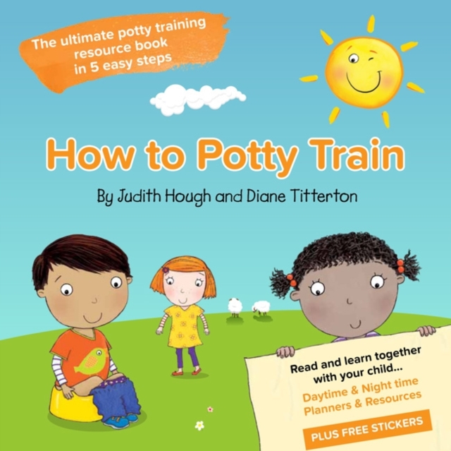 How to potty train - Judith|titterton Hough