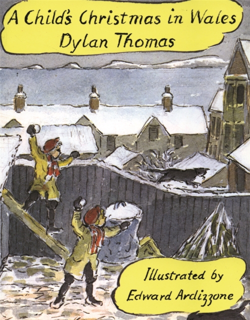 A Child's Christmas In Wales - Dylan Thomas