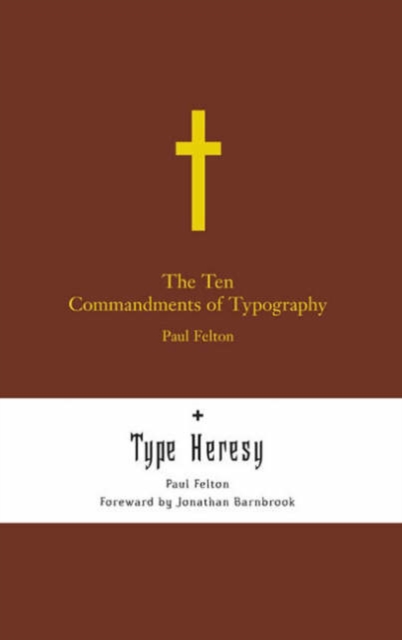 Ten Commandments of Typography - Paul Felton