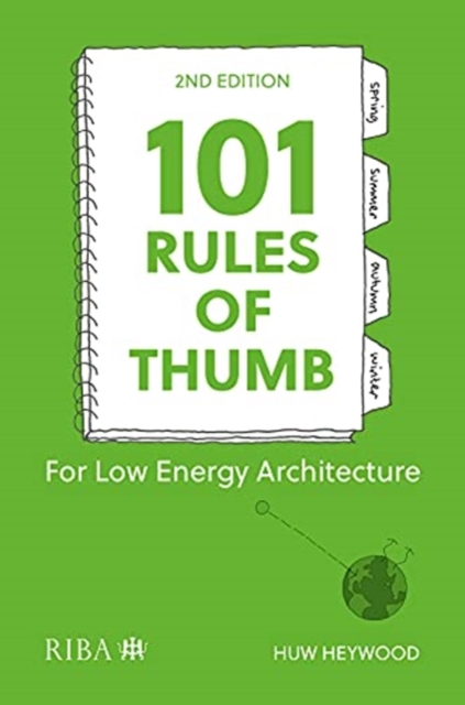 101 Rules of Thumb for Low-Energy Architecture - Huw Heywood