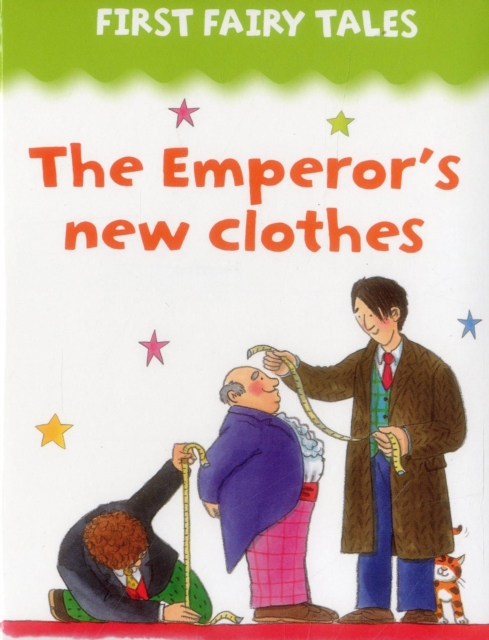 First Fairy Tales: the Emperor's New Clothes - 