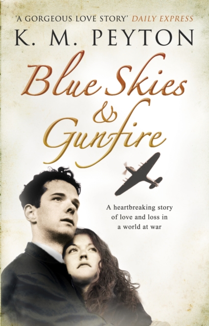 Blue Skies and Gunfire - K M Peyton