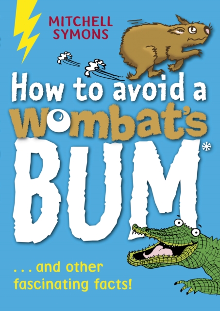 How to Avoid a Wombat's Bum - Mitchell Symons