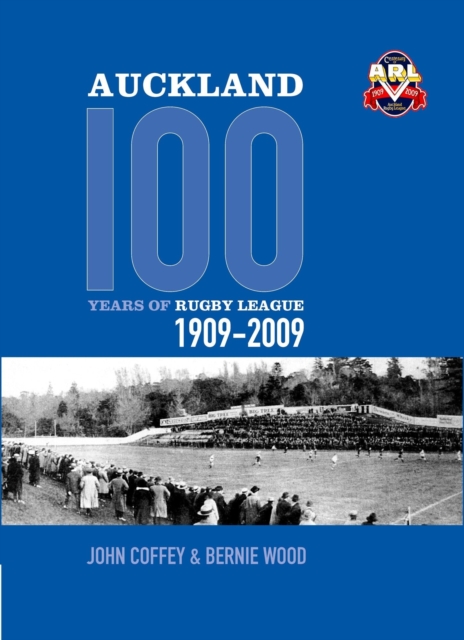 Auckland, 100 Years of Rugby League 1909-2009 - 