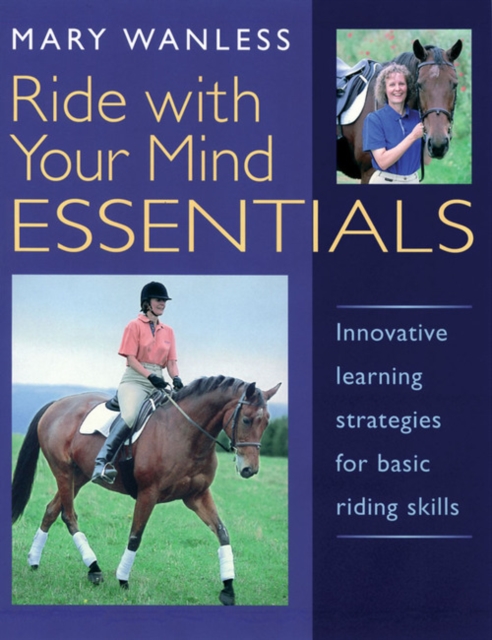 Ride with Your Mind ESSENTIALS - Mary Wanless