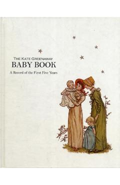 Coperta cărții 'Kate Greenaway Baby Book, The -'