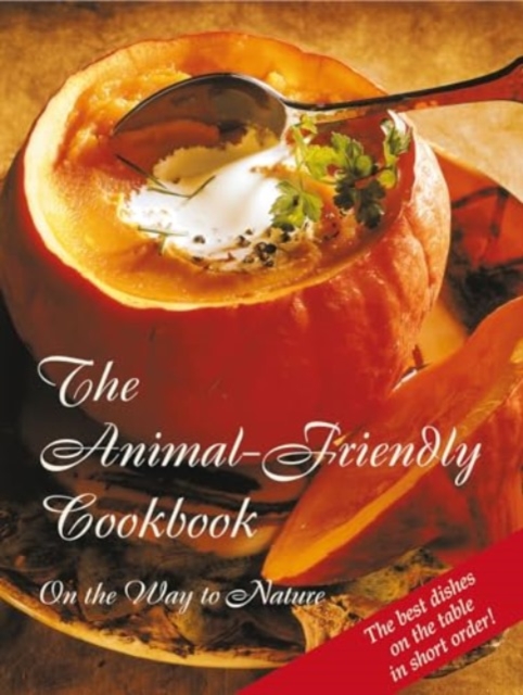 Animal-Friendly Cookbook - House Gabriele Publishing