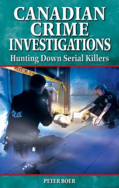 Canadian Crime Investigations - Peter Boer