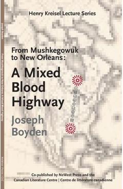 Coperta cărții 'From Mushkegowuk to New Orleans - Joseph Boyden'