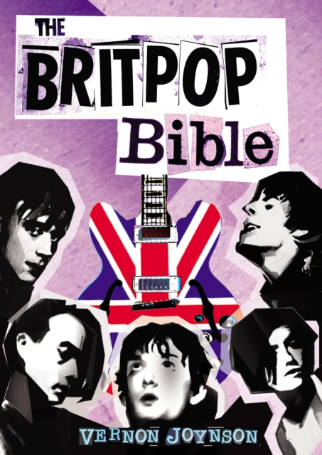 Britpop Bible - Vernon Joynson