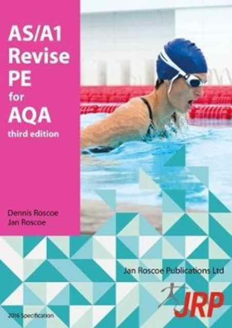AS/A1 Revise PE for AQA - Dennis|roscoe Roscoe