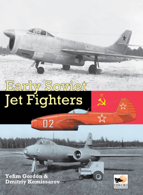 Early Soviet Jet Fighters - Dmitriy|gordon Komissarov