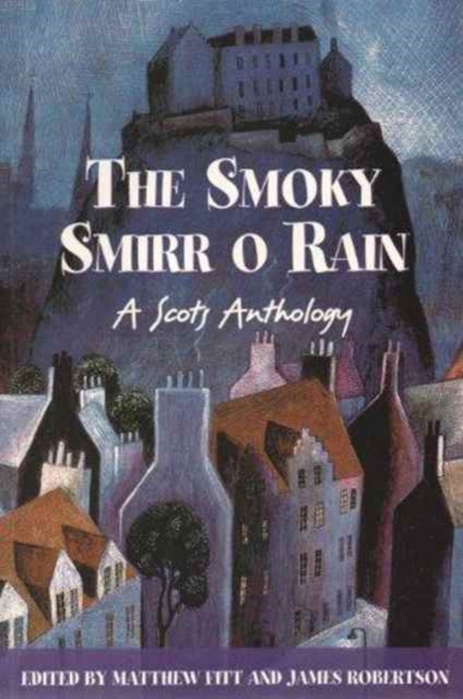 Smoky Smirr O Rain - Matthew Fitt