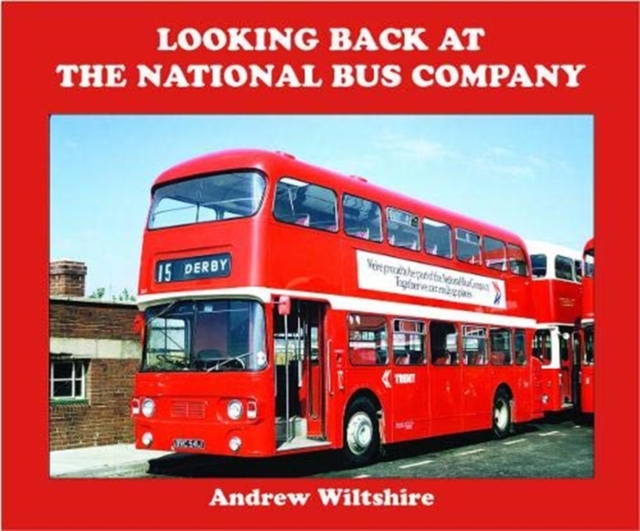 Looking Back at the National Bus Company - Andrew Wiltshire