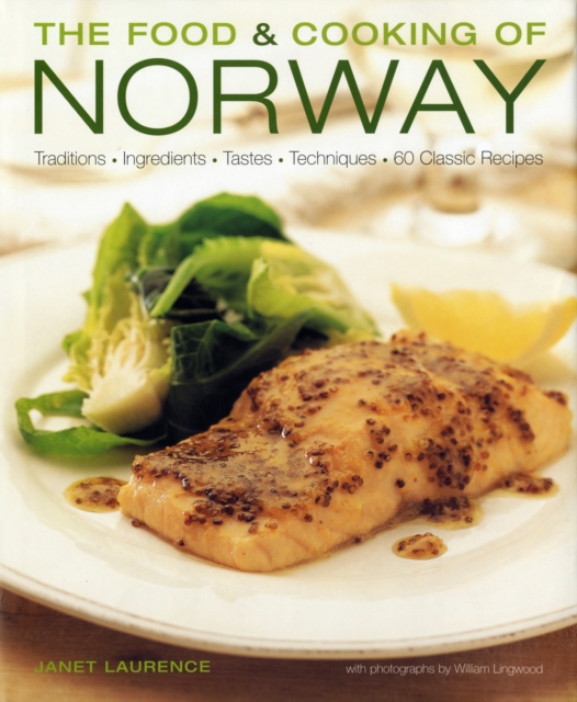 Food and Cooking of Norway - Janet Laurence