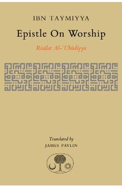 Coperta cărții 'Epistle on Worship - Ahmad Ibn Taymiyya'
