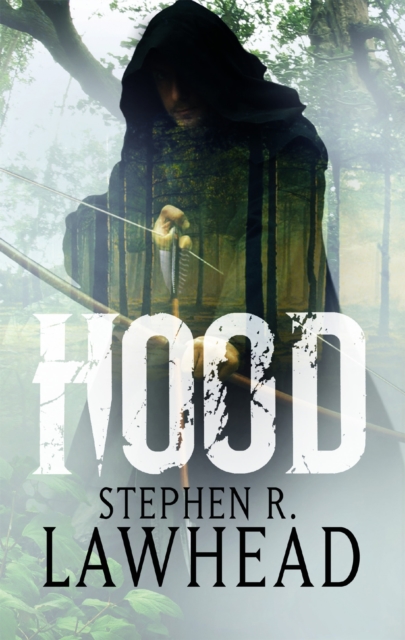 Hood - Stephen Lawhead