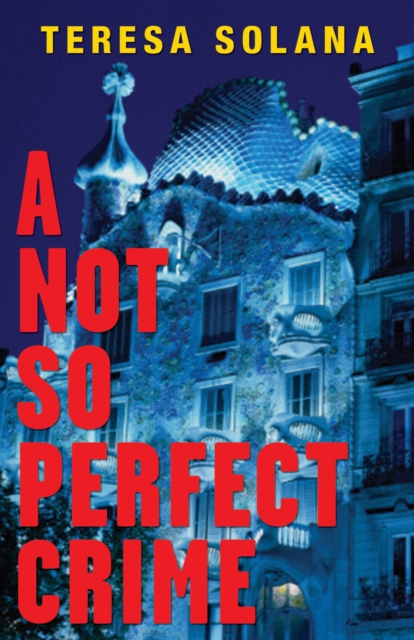 Not So Perfect Crime - Teresa Solana