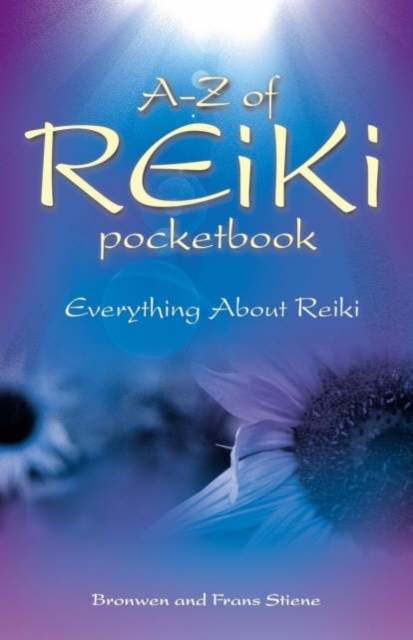 A–Z Reiki Pocketbook – Everything you need to know about Reiki - Frans|stiene Stiene