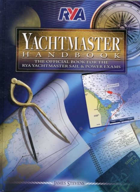 RYA Yachtmaster Handbook - James Stevens