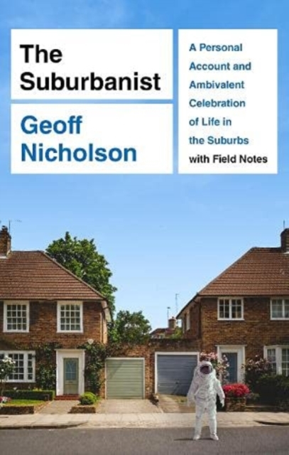 Suburbanist - Geoff Nicholson