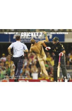 Coperta cărții 'Worst of Cricket 2: 2 - Nigel Henderson'