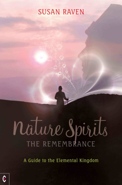 Nature Spirits: The Remembrance - Susan Raven