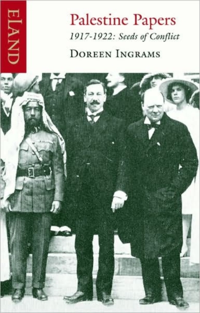Palestine Papers 1917-1922 - Doreen Ingrams