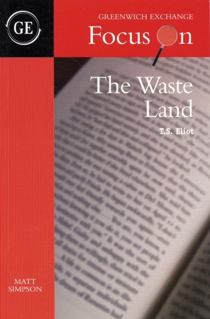 Waste Land by T.S. Eliot - Matt Simpson