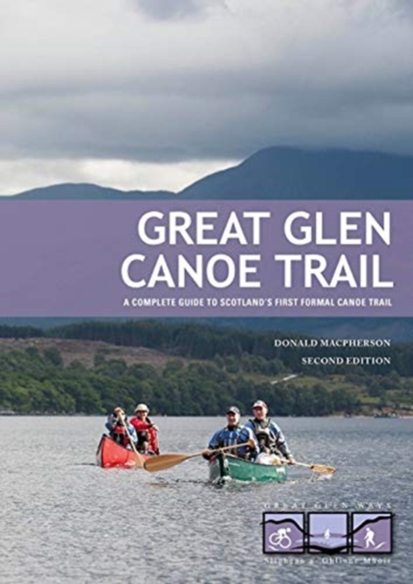 Great Glen Canoe Trail - Donald Macpherson