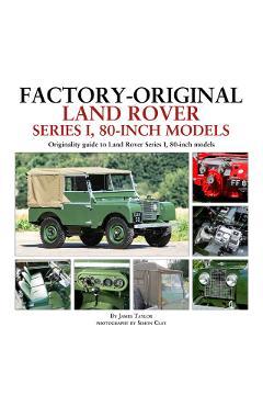 Coperta cărții 'Factory-Original Land Rover Series 1 80-inch models - James Taylor'