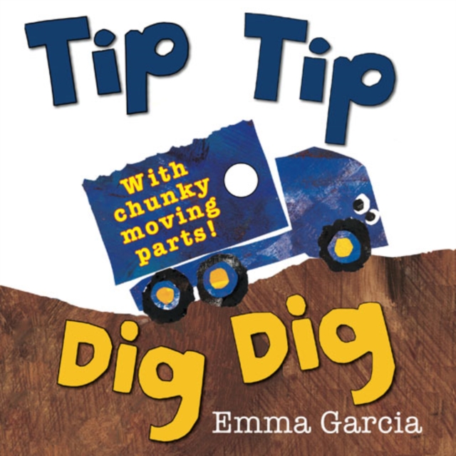 Tip Tip Dig Dig - Emma Garcia