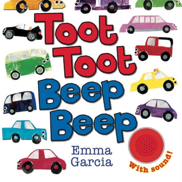 Toot Toot Beep Beep - Emma Garcia